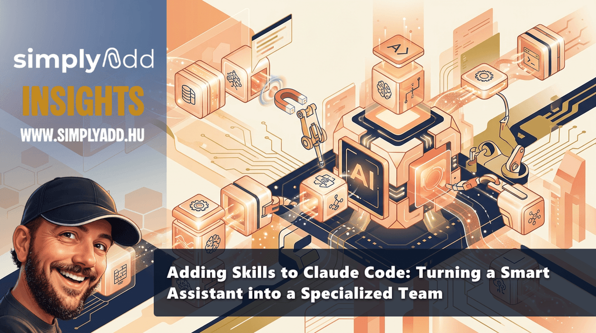 Adding Skills to Claude Code: Turning a Smart Assistant into a Specialized Team