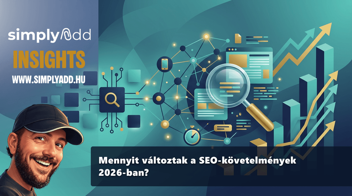 Mennyit változtak a SEO követelményei 2026-ban?