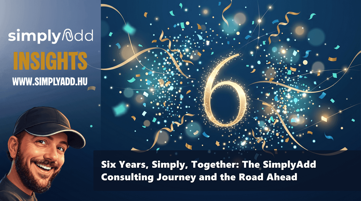 Six Years, Simply, Together: The SimplyAdd Consulting Journey and the Road Ahead